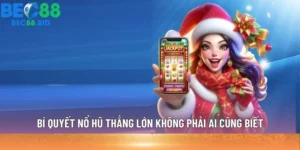 Bí quyết nổ hũ thắng lớn