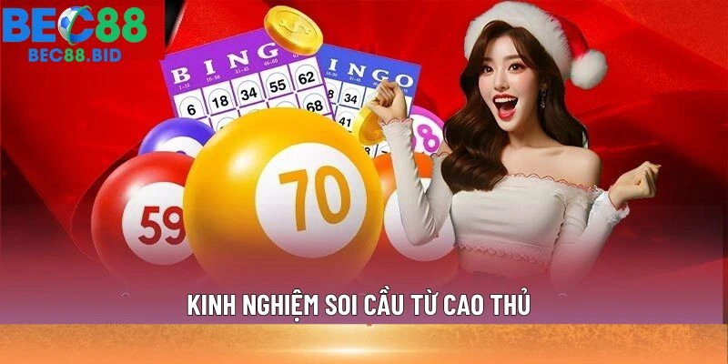 Kinh nghiệm soi cầu từ cao thủ