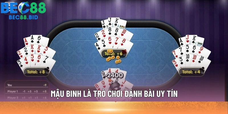 Mậu Binh là trò chơi đánh bài uy tín