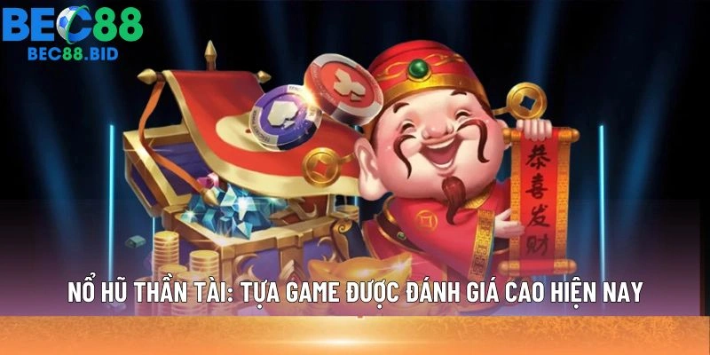 Nổ hũ Thần Tài