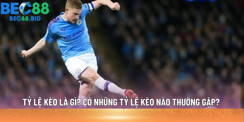 Tỷ lệ kèo là gì